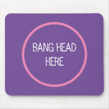 Bang Head Here - Funny Stress Relief Lila