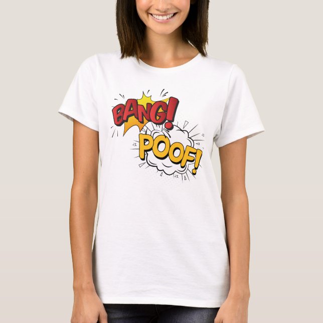 Bang Poof Shirt (Vorderseite)