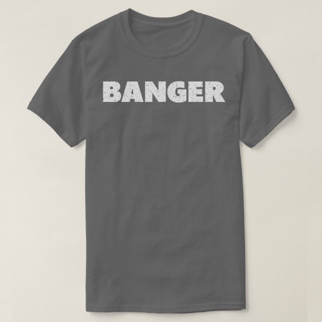 Banger T-Shirt (Design vorne)