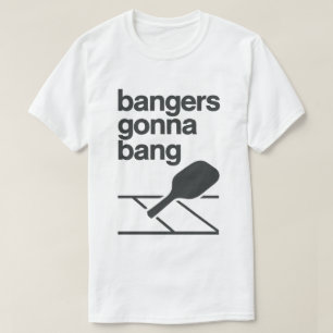 Bangers werden schlagen Lustiger Pickleball T-Shirt