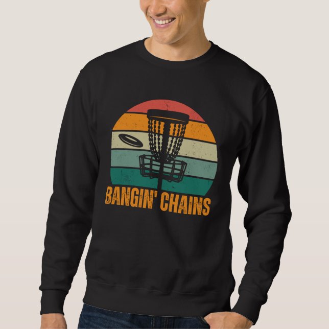 Bangin Chains Basket Frisbee Throwing Disc Golf Sweatshirt (Vorderseite)