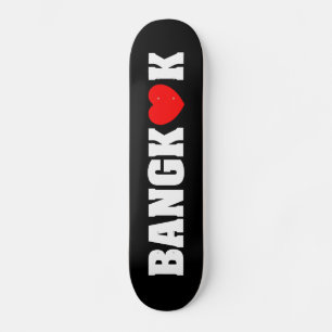 BANGKOK-LIEBE SKATEBOARD