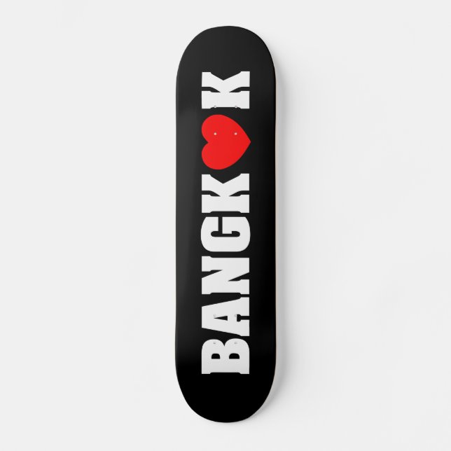 BANGKOK-LIEBE SKATEBOARD (Vorderseite)
