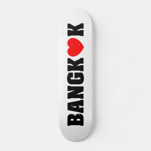 BANGKOK-LIEBE SKATEBOARD