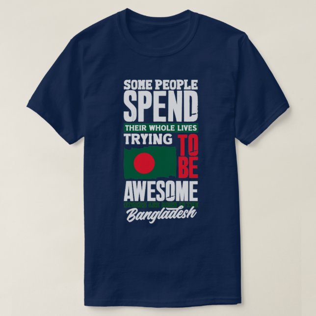 Bangladesch - Bangladesch - Flag Zitat31 T-Shirt (Design vorne)