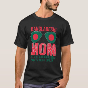 Bangladesch Mama Bangladesch Flag Sonnenbrille Mut T-Shirt