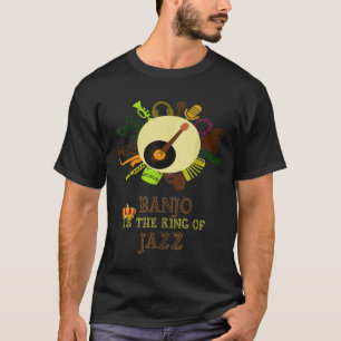 Banjo ist der König von Jazz 1 T-Shirt