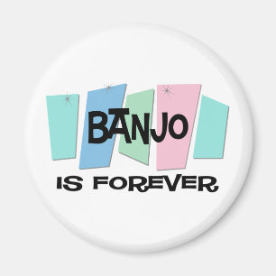 Banjo ist Forever Magnet