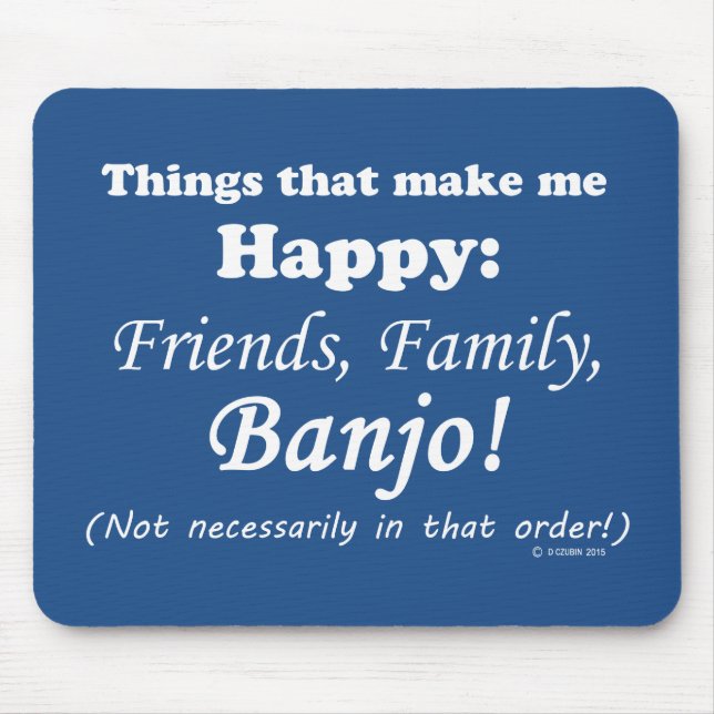 Banjo macht mich glücklich mousepad (Vorne)