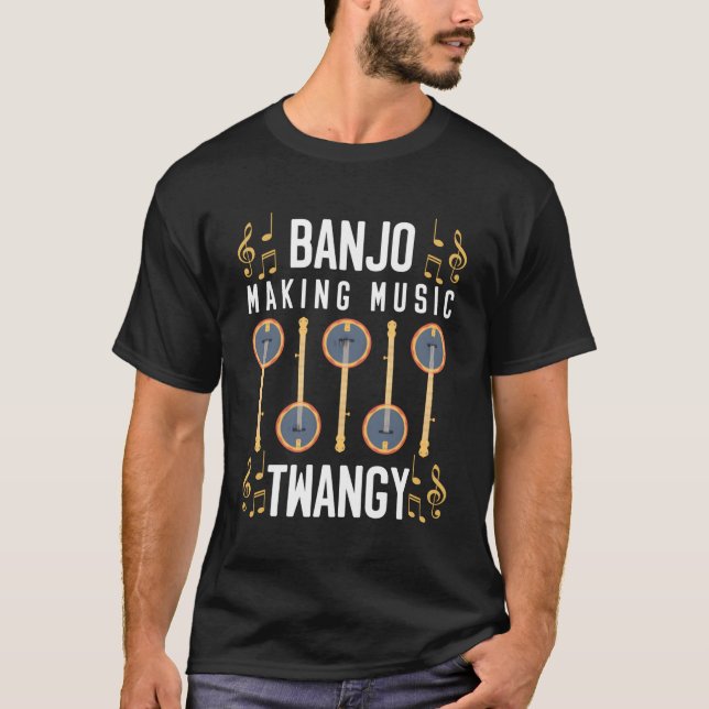 Banjo Making Music Twangy Bluegrass Banjo Player T-Shirt (Vorderseite)