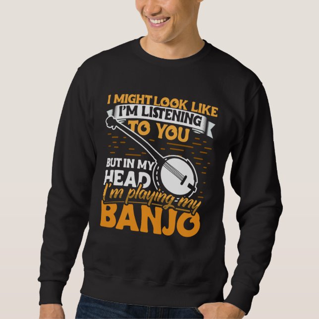 Banjo Player Apparel Instrument for Men Women Sweatshirt (Vorderseite)