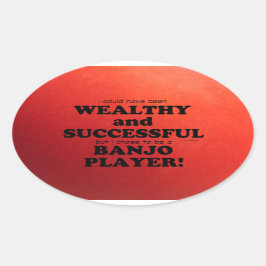 Banjo Wealthy & Successous Oval Sticker