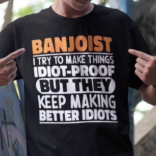 Banjoist ich versuchen, Dinge Cool zu machen Lusti T-Shirt