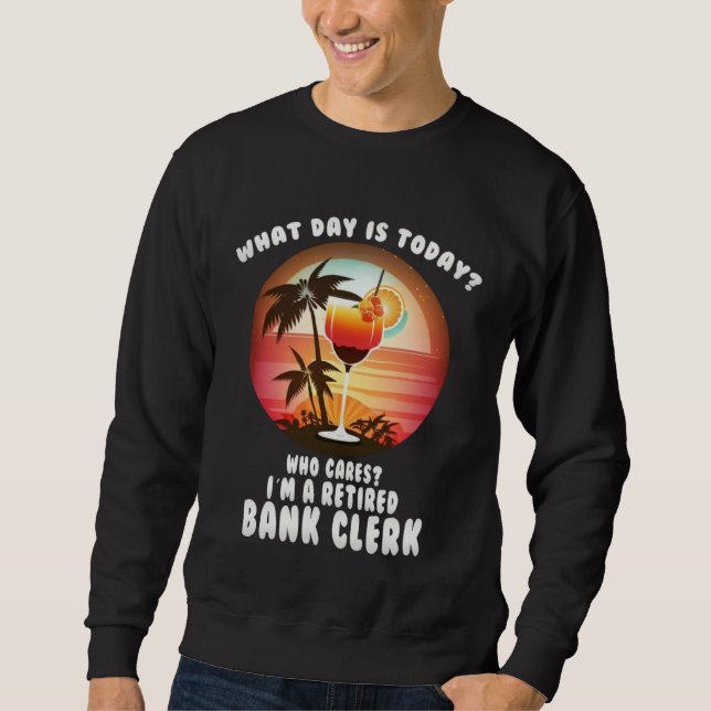 bank clerk retirement  retirees sweatshirt (Vorderseite)
