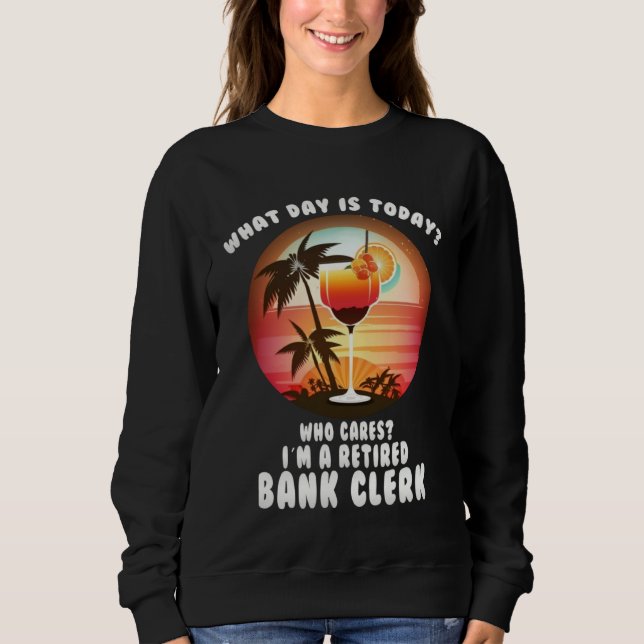 bank clerk retirement  retirees sweatshirt (Vorderseite)