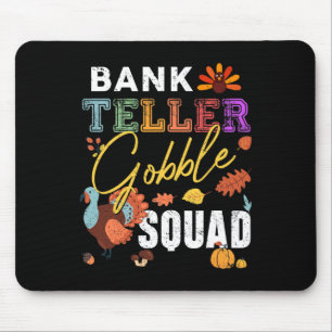 Bank Teller Gobble Squad Erntedank Fall Mousepad