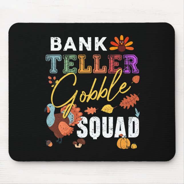Bank Teller Gobble Squad Erntedank Fall Mousepad (Vorne)