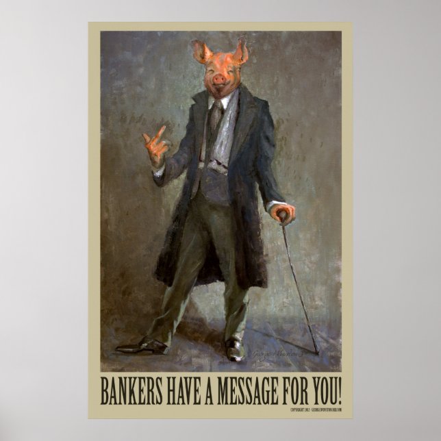 Banker haben eine Botschaft für Sie - Politisches  Poster (Vorne)