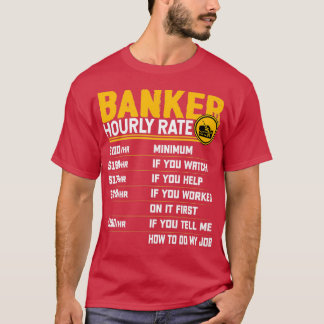 Banker Stundenzins Funny Bank Banking Banker T-Shirt