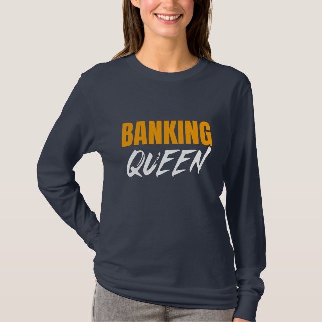 BANKING QUEEN T-Shirt (Vorderseite)