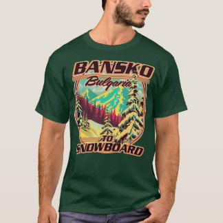 Bankso Bulgarien für Snowboard T-Shirt