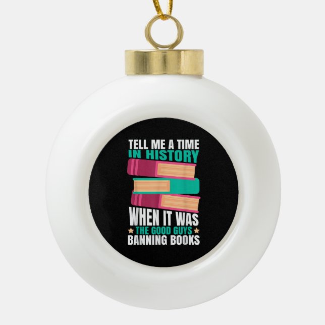 Banned Books Quote  Keramik Kugel-Ornament (Vorderseite)