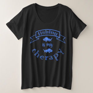Banner Band Zitat Fischen ist meine Therapie Große Größe T-Shirt