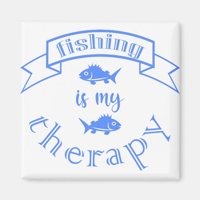 Banner Band Zitat Fischen ist meine Therapie Magnet (Vorne)