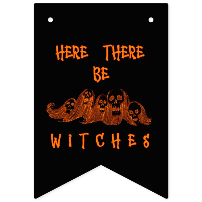 Bannière À Fanions Ici Il Y A Des Sorcières (Premier drapeau)