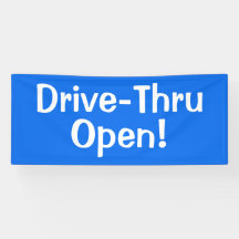 Bannière d'ouverture de la voie Drive-Thru !