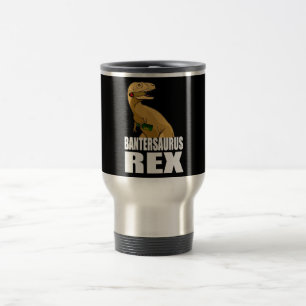Bantersaurus Rex Scherz-Kaufmanns-Geschenk Reisebecher