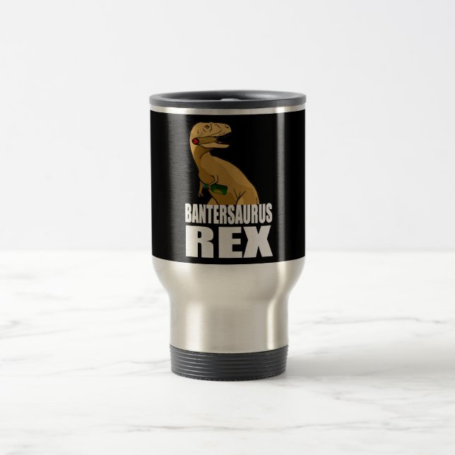 Bantersaurus Rex Scherz-Kaufmanns-Geschenk Reisebecher (Mittel)