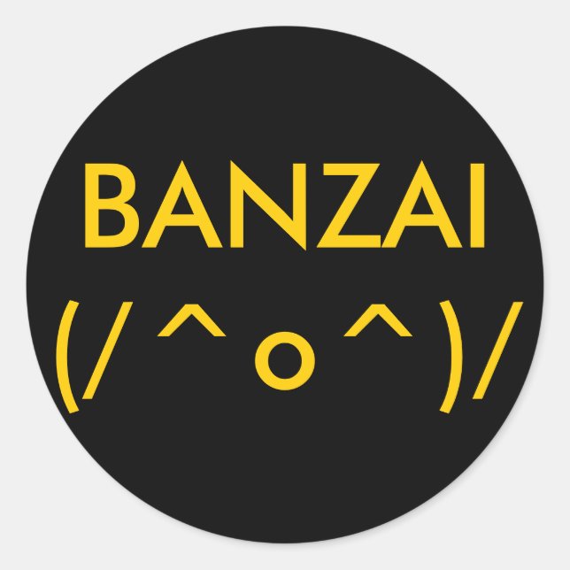 BANZAI(/^o^)/ Runder Aufkleber (Vorderseite)