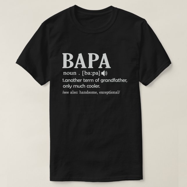 Bapa Definition Funny Meaning Funny Opa Geschenk T-Shirt (Design vorne)