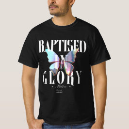 Baptised In Glory Men's  T-Shirt