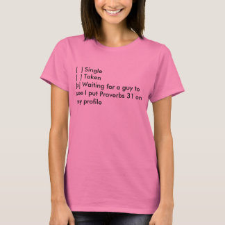 BaptistenMemes: Single, genommen, Sprichwörter 31 T-Shirt