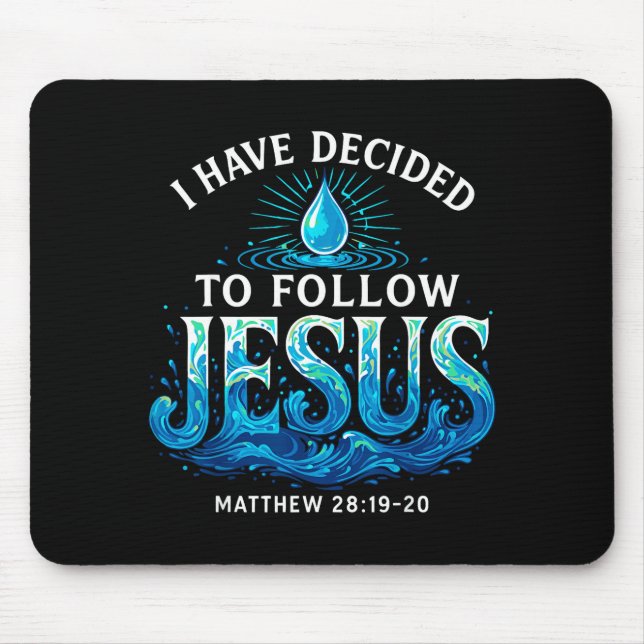 Baptized I Have Decided To Follow Jesus Baptism  Mousepad (Vorne)