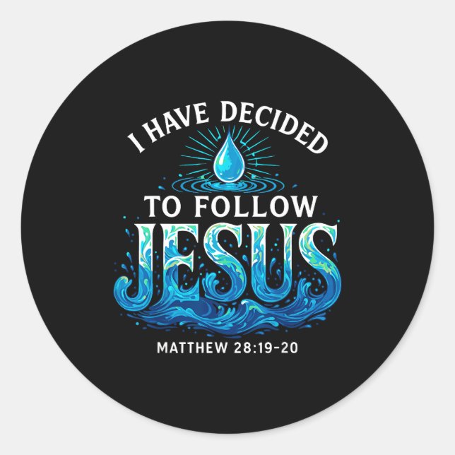 Baptized I Have Decided To Follow Jesus Baptism  Runder Aufkleber (Vorderseite)