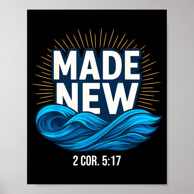 Baptized Made New Baptism  Poster (Vorne)