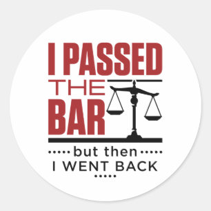 Bar Exam Funny Joke I Passete die Bar Runder Aufkleber