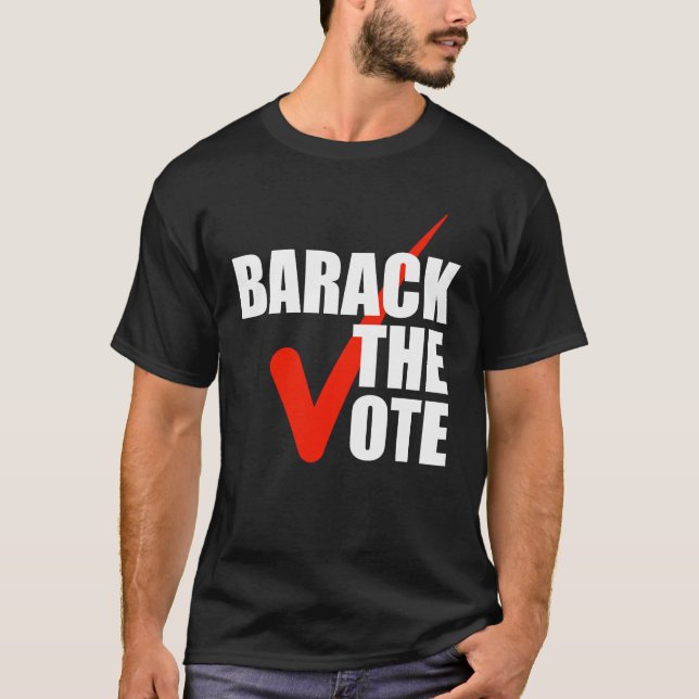 Barack die Abstimmung T-Shirt (Vorderseite)