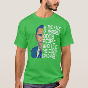 Barack Obama 44. US-Präsident Politische Zitate T-Shirt