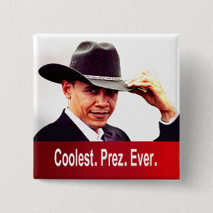 Barack Obama - am Coolsten. President. Immer. Button