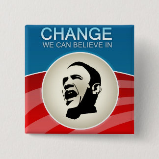 Barack Obama Änderung, die wir herein glauben Button