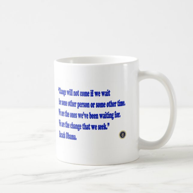 Barack Obama Änderungszitat Kaffeetasse (Rechts)