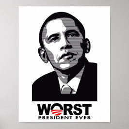 Barack Obama der schlechteste Präsident je Poster