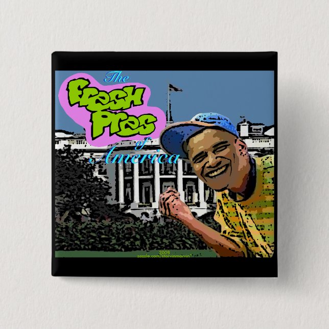 Barack Obama "frisches Pres von Amerika™" Knopf Button (Vorderseite)