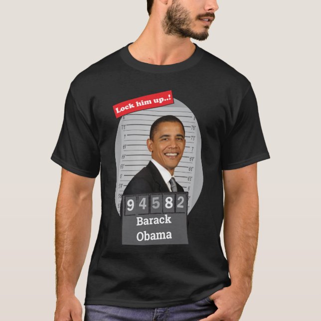 BARACK OBAMA 🤣 Funny Mugshot Novelty Lock Ihm Up T-Shirt (Vorderseite)