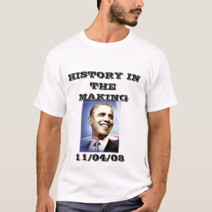 BARACK OBAMA, GESCHICHTE IN DER HERSTELLUNG, T-Shirt