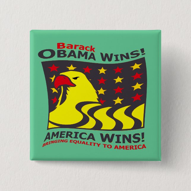 BARACK OBAMA GEWINNE! - BUTTON (Vorderseite)